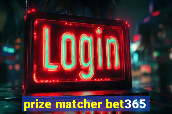 prize matcher bet365